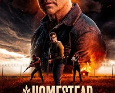 Download Homestead (2024) {English With Subtitles} 480p [350MB] || 720p [900MB] || 1080p [2.5GB]