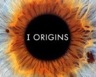 Download I Origins (2014) {English With Subtitles} 480p [350MB] || 720p [750MB] || 1080p [2.8GB]