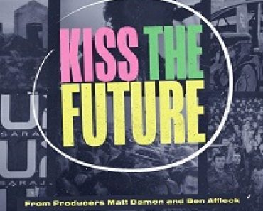 Download Kiss the Future (2023) {English With Subtitles} 480p [300MB] || 720p [900MB] || 1080p [2GB]