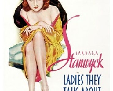 Download Ladies They Talk About (1933) {English With Subtitles} 480p [300MB] || 720p [600MB] || 1080p [1.5GB]