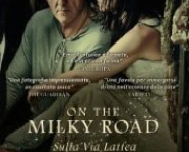 Download On the Milky Road (2016) {SERBIAN With English Subtitles} BluRay 480p [500MB] || 720p [900MB] || 1080p [2.4GB]