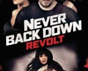 Download Never Back Down: Revolt (2021) {Hindi-English} WebDl 480p [330MB] || 720p [840MB] || 1080p [1.9GB]