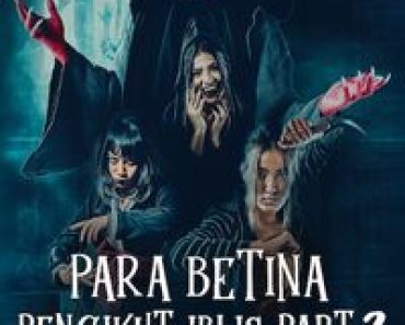 Download Para Betina Pengikut Iblis: Part 2 (2024) (Indonesian Audio) Esubs Web-Dl 480p [270MB] || 720p [740MB] || 1080p [1.8GB]