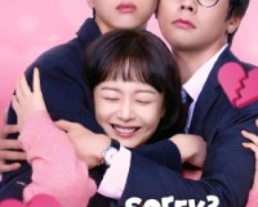Download Sorry Not Sorry (Season 1) Kdrama {Korean With English Subtitles} WeB-DL 720p [450MB] || 1080p [2.8GB]