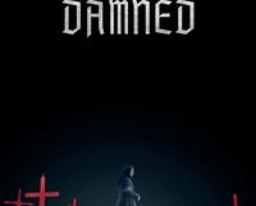 Download The Damned (2024) {English With Subtitles} WEB-DL 480p [260MB] || 720p [720MB] || 1080p [1.7GB]