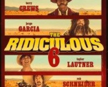 Download The Ridiculous 6 (2015) {English With Subtitles} 480p [400MB] || 720p [900MB]