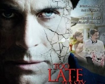 Download Too Late to Say Goodbye (2009) {English With Subtitles} 480p [300MB] || 720p [800MB] || 1080p [1.8GB]