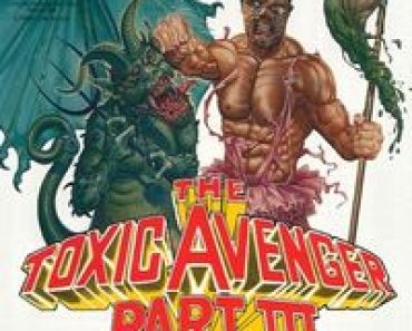 Download The Toxic Avenger Part III: The Last Temptation of Toxie (1989) {English Audio With Subtitles} 480p [300MB] || 720p [820MB] || 1080p [1.86GB]