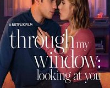 Download Through My Window 3: Looking at You (2024) Dual Audio (Hindi-English-Spanish) Web-Dl 480p [390MB] || 720p [1.1GB] || 1080p [2.5GB]