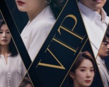 Download VIP (Season 1) Kdrama {Korean With Eng Subtitles} WeB-HD 720p [350MB] || 1080p [1.1GB]